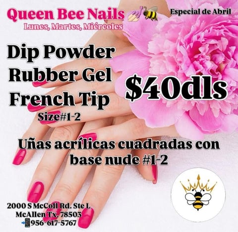 Queen Bee Nails advertisement showing pink French tip manicures, dip powder and rubber gel services for $40, located in McAllen TX